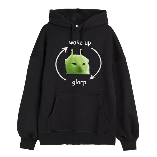 Comfy Wake Up → Glorp Hoodie | UV Print