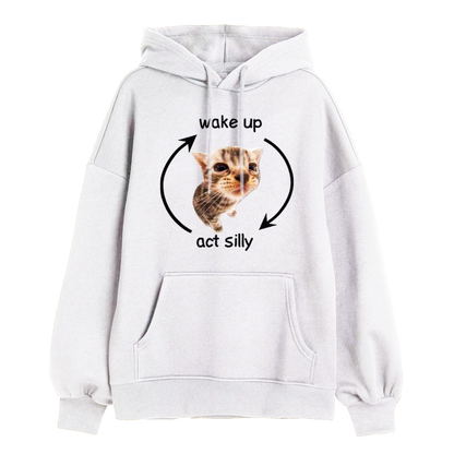 Comfy Wake Up → Act Silly Hoodie